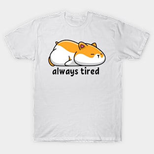 Always Tired T-Shirt